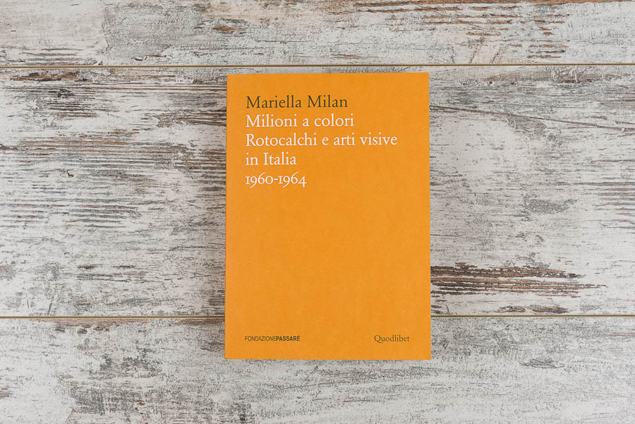 Mariella Milan,fondazione Passarè, book, libro, pubblicazioni, 2015,