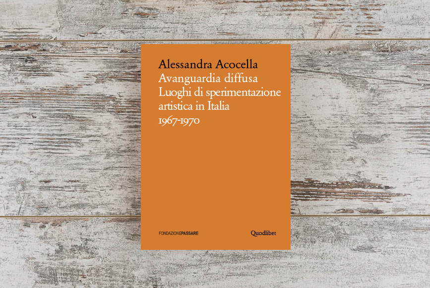 Avangiuardi, arte, Acocella, Alessandra, Luca Nicoletti, Casa Masaccio, Triennale Milano, arte sperimentale,