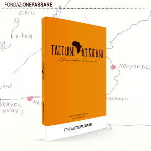 Taccuini africani, Alessandro Passaré, Fondazione passaré, biblioteca passaré, carmen covito, bruttina stagionata