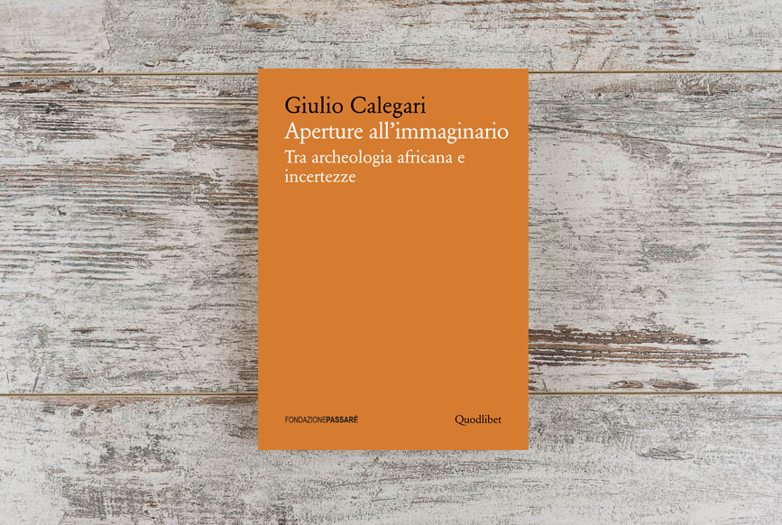 Giulio Calegari, aperture all'immaginario, biblioteca Passaré, Luca Nicoletti, archeologia, CT