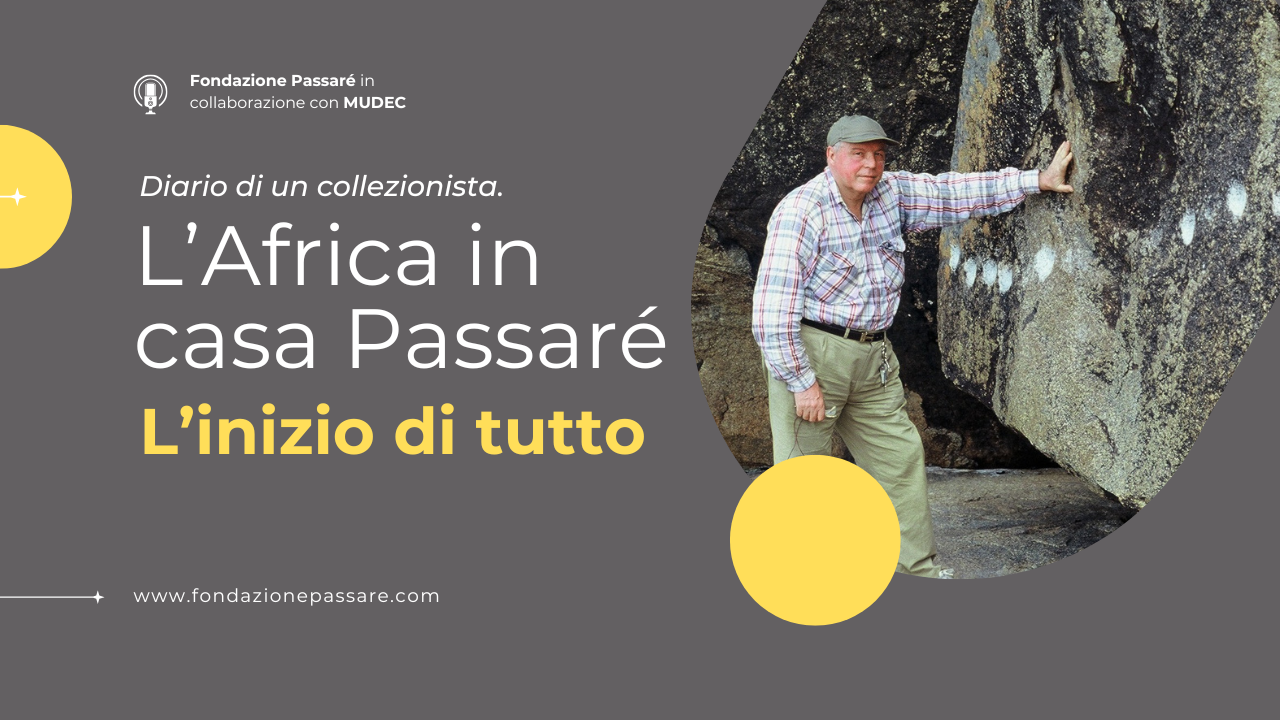 L’inizio di tutto Quando l’arte africana incontrò lo sguardo di Passaré